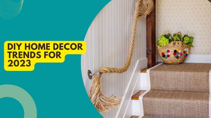 DIY Home Decor Trends For 2023 696x392 