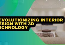 Revolutionizing Interior Design with 3D Technology