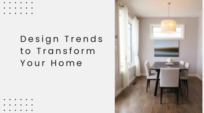 10 Modern Interior Design Trends to Transform Your Home