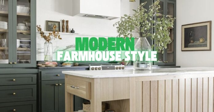 Modern Farmhouse Style